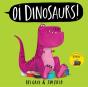 Oi Dinosaurs! - Preview