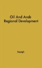Oil And Arab Regional Development. - Preview