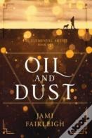 Oil And Dust