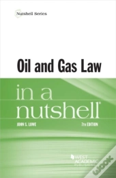 Oil And Gas Law In A Nutshell