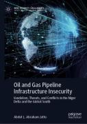Oil And Gas Pipeline Infrastructure Insecurity