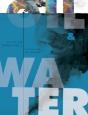 Oil And Water - Preview