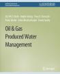 Oil & Gas Produced Water Management - Preview
