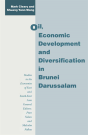 Oil, Economic Development And Diversification In Brunei Darussalam - Preview