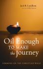 Oil Enough To Make The Journey - Preview