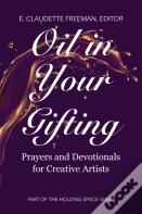 Oil In Your Gifting