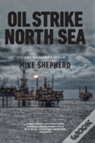 Oil Strike North Sea