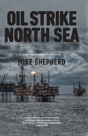 Oil Strike North Sea - Preview