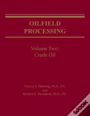 Oilfield Processing Of Petroleum Volume 2