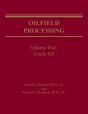 Oilfield Processing Of Petroleum Volume 2 - Preview