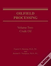 Capa do artigo Oilfield Processing Of Petroleum Volume 2