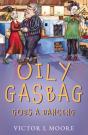 Oily Gasbag Goes A Dancing - Preview