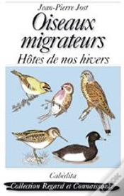 Capa do artigo Oiseaux Migrateurs ; Hôtes De Nos Hivers
