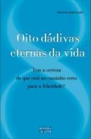 Oito Dádivas Eternas da vida