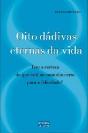Oito Dádivas Eternas da vida - Preview