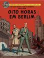 Oito Horas em Berlim - Preview