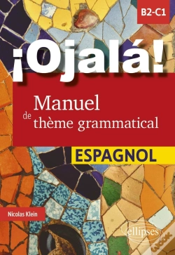 Capa do artigo ¡Ojala! Manuel De Thème Grammatical : Espagnol ; B2-C1