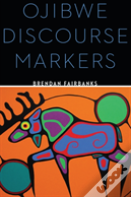 Ojibwe Discourse Markers