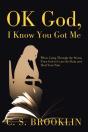 Ok God, I Know You Got Me - Preview