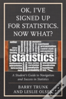 Ok, I'Ve Signed Up For Statistics. Now What?