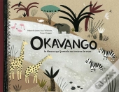 Okavango, L'Histoire D'Un Fleuve