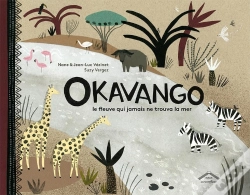 Capa do artigo Okavango, L'Histoire D'Un Fleuve