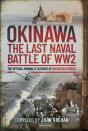 Okinawa: The Last Naval Battle Of Ww2 - Preview