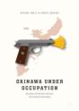 Okinawa Under Occupation - Preview