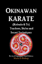 Okinawan Karate (Kobudo & Te) Teachers, Styles And Secret Techniques - Preview