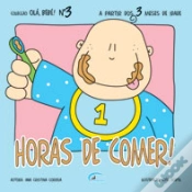 Capa do artigo Olá Bebé! - Horas de Comer!