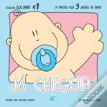 Olá Bebé! - Já Cheguei!