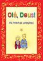 Olá, Deus!