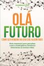 Olá Futuro - Preview