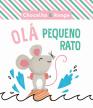 Olá Pequeno Rato