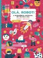 Olá, Robot! A Inteligência Artificial no Teu Dia a Dia - Preview