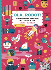 Capa do artigo Olá, Robot! A Inteligência Artificial no Teu Dia a Dia
