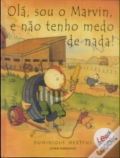 Capa do artigo Olá, Sou o Marvin, e não Tenho Medo de Nada