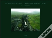 Olaf Otto Becker Under The Nordic Light Iceland 1999-2011 /Anglais/Allemand
