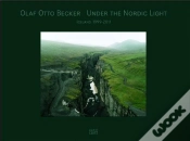 Capa do artigo Olaf Otto Becker Under The Nordic Light Iceland 1999-2011 /Anglais/Allemand