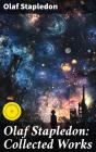 Olaf Stapledon: Collected Works - Preview