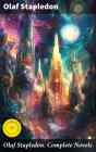 Olaf Stapledon: Complete Novels - Preview