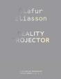 Olafur Eliasson: Reality Projector - Preview