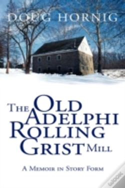 Capa do artigo Old Adelphi Rolling Grist Mill