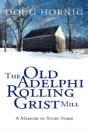 Old Adelphi Rolling Grist Mill - Preview