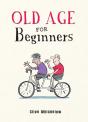 Old Age For Beginners - Preview