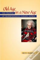 Old Age In A New Age