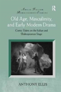 Old Age, Masculinity, And Early Modern Drama - Preview