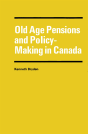 Old Age Pensions And Policy-Making In Canada - Preview