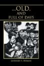 ... Old, And Full Of Days - Preview