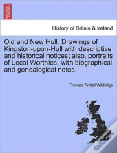 Old And New Hull. Drawings Of Kingston-U